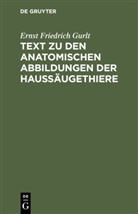 Ernst Friedrich Gurlt - Text zu den anatomischen Abbildungen der Haussäugethiere