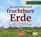 Gabe Brown - Aus toten Böden wird fruchtbare Erde - Hörbuch, Audio-CD, MP3 (Hörbuch)