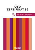 Karoline Janicek - Prüfung Express - ÖSD Zertifikat B2