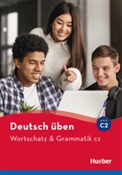 Annel Billina, Anneli Billina, Susanne Geiger - Wortschatz & Grammatik C2