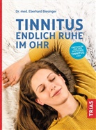 Eberhard Biesinger - Tinnitus - Endlich Ruhe im Ohr