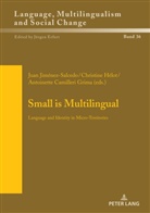 Antoinette Camilleri Grima, Jürgen Erfurt, Christine Helot, Juan Jiménez-Salcedo - Small is Multilingual