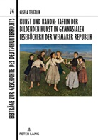Gisela Teistler, Christian Dawidowski - Kunst und Kanon: Tafeln der bildenden Kunst in gymnasialen Lesebüchern der Weimarer Republik
