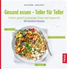 Janine Ehret, Kari Hofele, Karin Hofele - Gesund essen - Teller für Teller