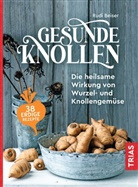 Rudi Beiser - Gesunde Knollen