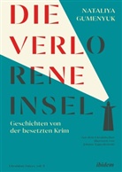 Johann Gumenyuk, Nataliya Gumenyuk, Nataliya Zajaczkowski Gumenyuk, Nataliya Zajaczkowski Johann Gumenyuk - Die verlorene Insel