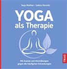 Sabine Dorscht, Tasj Walther, Tasja Walther - Yoga als Therapie