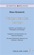 Klaus Hemmerle, Valentin Gaudiano, Valentina Gaudiano - Verdankendes Denken