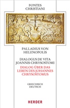 Palladius von Helenopolis - Dialogus de vita Joannis Chrysostomi - Dialog über das Leben des Johannes Chrysostomus