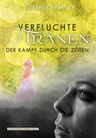 Alexandra Frank - Verfluchte Tränen