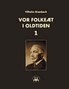 Vilhelm Grønbech, Heimskringla Reprint - Vor folkeæt i oldtiden - I