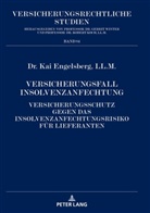 Kai Engelsberg, Robert Koch - Versicherungsfall Insolvenzanfechtung