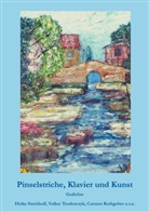 Anne Abelein, Eva Beylich, Hanna Conrad-Peters, Rainer Daus, Krome Dietrich, Gerard J. Duerschke... - Pinselstriche, Klavier und Kunst