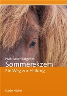 Karin Köster - Praktischer Ratgeber Sommerekzem
