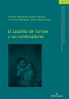 Arturo Rodríguez López-Abadía, Alfredo Rodríguez López-Vázquez, Christian von Tschilschke - El Lazarillo de Tormes y sus continuadores