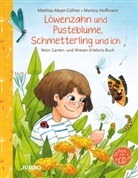 Martina Hoffmann, Matthias Meyer-Göllner, Martina Hoffmann - Löwenzahn und Pusteblume, Schmetterling und ich, m. 1 Audio-CD