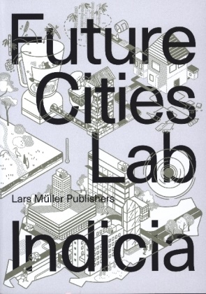 Stephen Cairns,  ETH Züric,  ETH Zürich,  Singapore-ETH Centre, Devisari Tunas - Future Cities Laboratory - Indicia 03