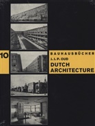 Jacobus Johannes Pieter Oud - Dutch Architecture