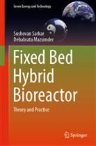 Debabrata Mazumder, Sushova Sarkar, Sushovan Sarkar - Fixed Bed Hybrid Bioreactor