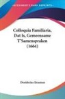 Desiderius Erasmus - Colloquia Familiaria, Dat Is, Gemeensame T'Samenspraken (1664)