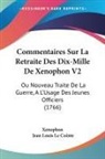 Xenophon, Jean Louis Le Cointe - Commentaires Sur La Retraite Des Dix-Mille De Xenophon V2