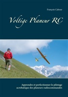 François Cahour - Voltige Planeur RC