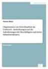 Thomas Matys - Organisation von Erwerbsarbeit im Umbruch - Auswirkungen auf die Anforderungen der Beschäftigten und deren Subjektstrukturen