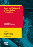 Sidoni Engels, Sidonie Engels, Kirschenmann, Kirschenmann, Johannes Kirschenmann - Kunst und Pädagogik in historischer Perspektive