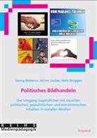 Niel Brüggen, Niels Brüggen, Achim Lauber, Geor Materna, Georg Materna - Politisches Bildhandeln