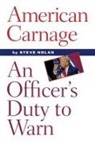 Steve Nolan - American Carnage