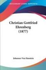 Johannes Von Hanstein - Christian Gottfried Ehrenberg (1877)