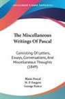 M. P. Faugere, Blaise Pascal - The Miscellaneous Writings Of Pascal