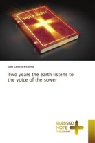 Jules Lwesso Kisalima - Two years the earth listens to the voice of the sower