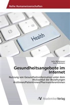 Ines Hubmann, Juli Wildenauer, Julia Wildenauer - Gesundheitsangebote im Internet