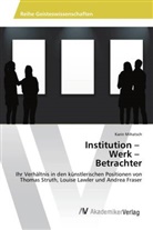 Karin Mihatsch - Institution - Werk - Betrachter