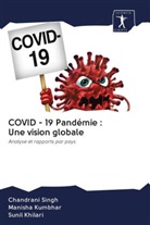 Sunil Khilari, Manisha Kumbhar, Chandrani Singh - COVID - 19 Pandémie : Une vision globale