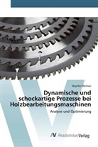 Boycho Marinov - Dynamische und schockartige Prozesse bei Holzbearbeitungsmaschinen