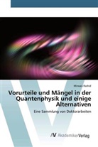 Mirwais Rashid - Vorurteile und Mängel in der Quantenphysik und einige Alternativen