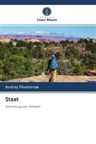 Andrej Tihomirow - Staat