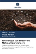 Hajrull Canoatov, Hajrullo Canoatov, Shafoa Namazov, Shafoat Namazov, Umidz Rahimov, Umidzhon Rahimov - Technologie von Einzel- und Mehrnährstoffdüngern