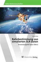 Sonja Ritter - Bahnbestimmung aus simulierten SLR Daten