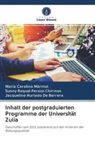 Jacqueline Hurtado De Barrera, María Carolin Mármol, María Carolina Mármol, Sunny Raqu Perozo Chirinos, Sunny Raquel Perozo Chirinos - Inhalt der postgraduierten Programme der Universität Zulia