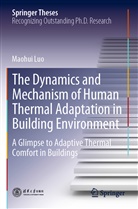 Maohui Luo - The Dynamics and Mechanism of Human Thermal Adaptation in Building Environment