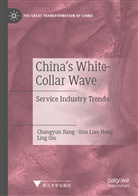 Qun Lia Hong, Qun Lian Hong, Changyu Jiang, Changyun Jiang, Ling Qiu - China's White-Collar Wave