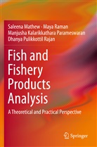 Kalarikkathara Parames, Manjusha Kalarikkathara Parameswaran, Saleen Mathew, Saleena Mathew, Dhanya Pulikkottil Rajan, May Raman... - Fish and Fishery Products Analysis