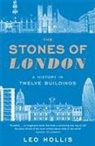 Leo Hollis - The Stones of London