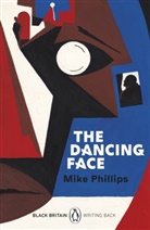 Mike Phillips - The Dancing Face