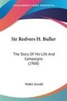 Walter Jerrold - Sir Redvers H. Buller