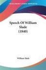 William Slade - Speech Of William Slade (1840)