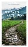 Hilaire Belloc - Der Weg nach Rom